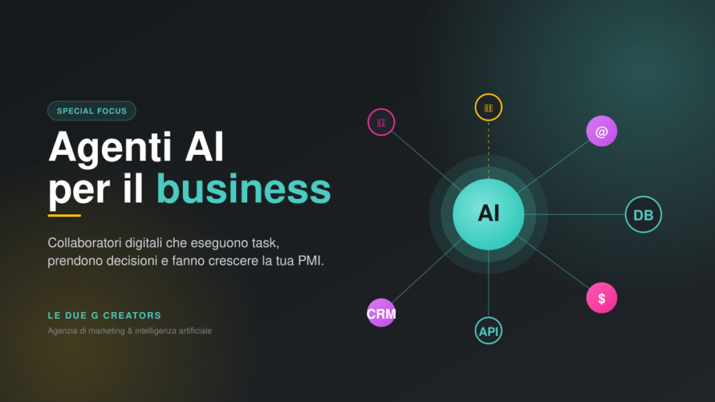 Agenti AI per il business: cosa sono, come funzionano e perché ti servono nel 2026