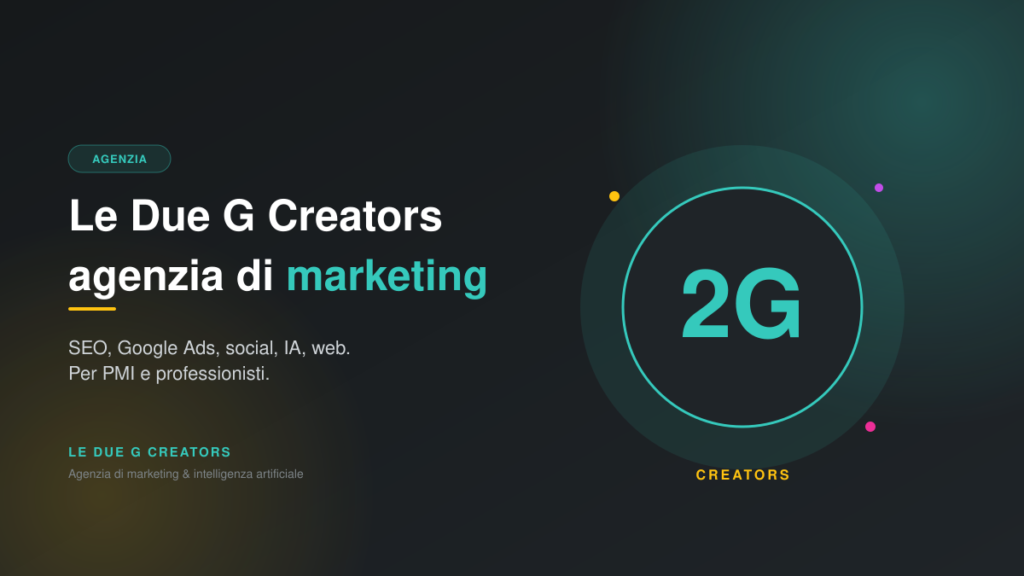 Le Due G Creators: Agenzia di Marketing e Comunicazione