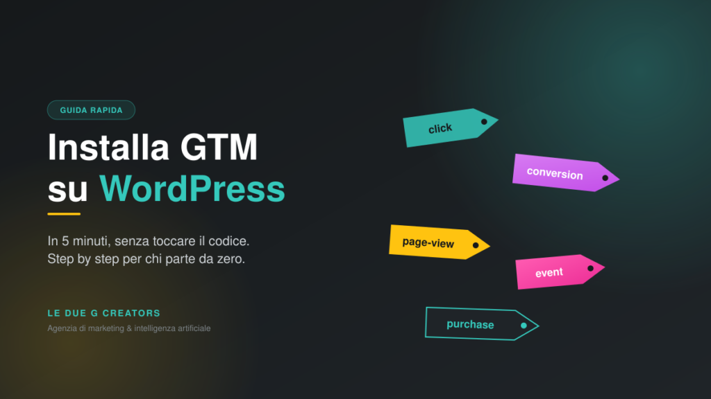 Come installare Google Tag Manager su WordPress in 5 minuti
